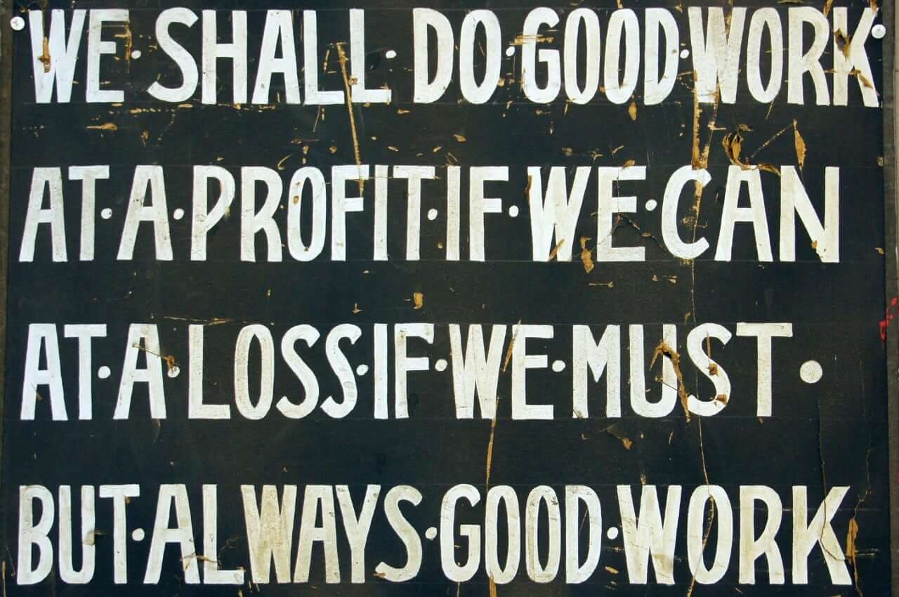 photo of always good work sign